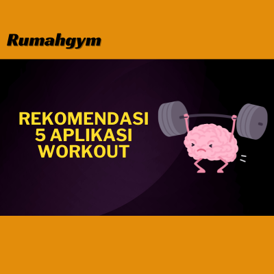 rekomendasi 5 aplikasi workout